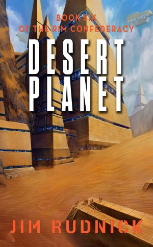 [The Rim Confederacy 06] • Desert Planet